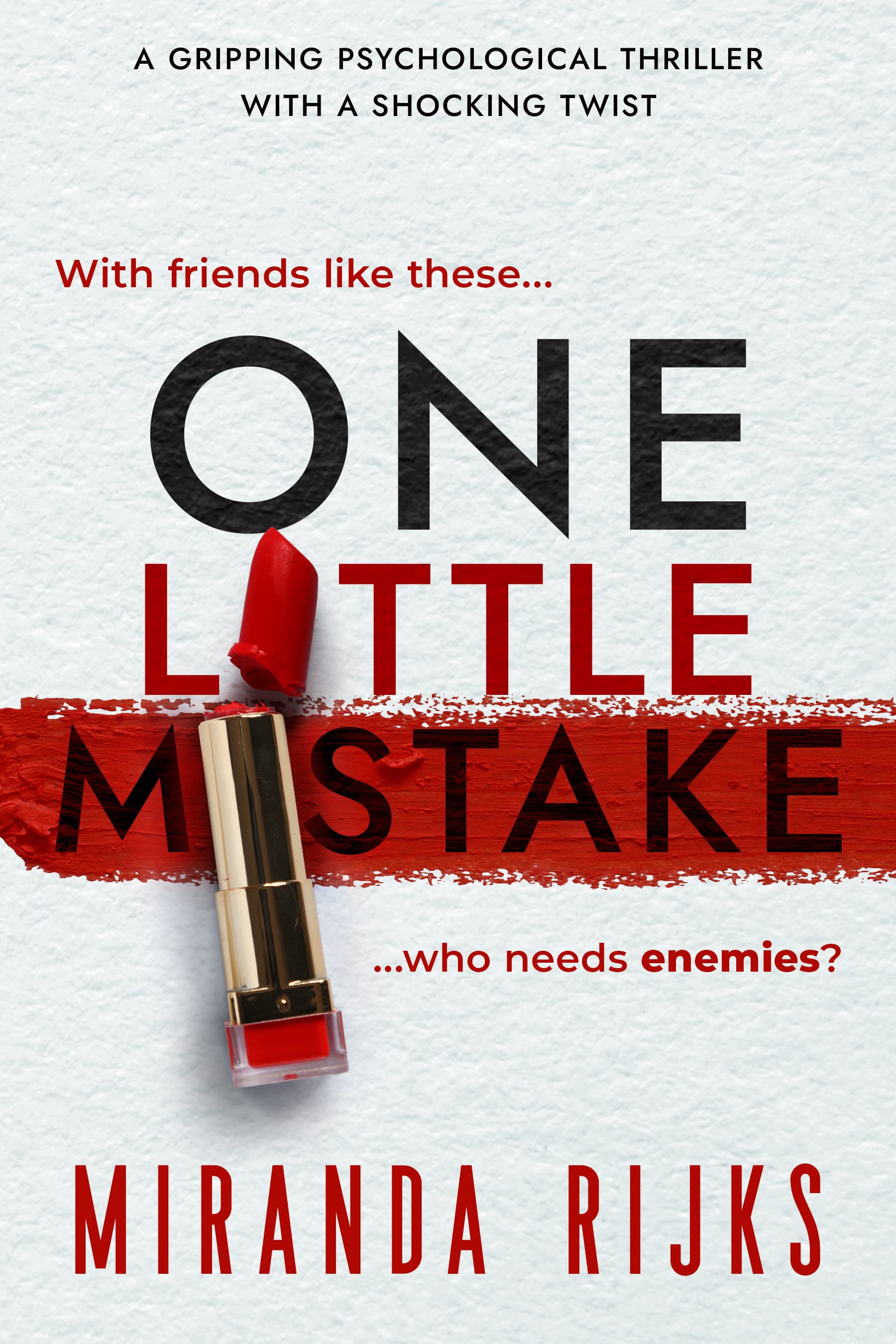 One Little Mistake One Little Mistake