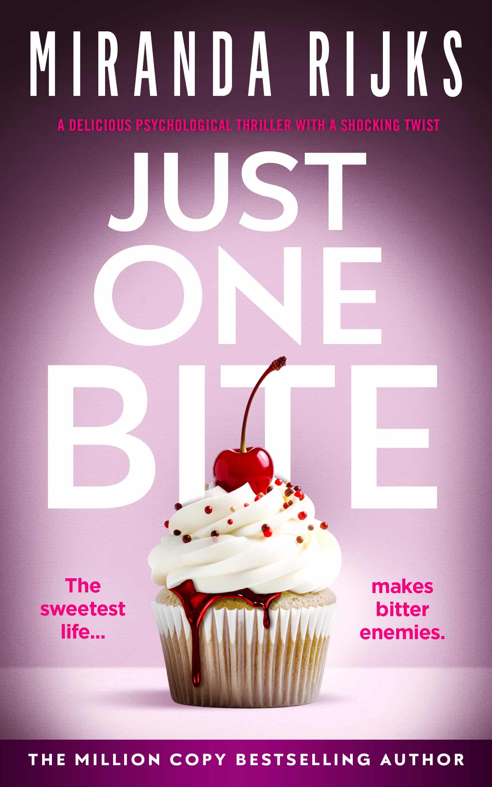 Just One Bite Miranda Rijks Just One Bite